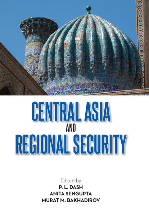 Central Asia and Regional Security