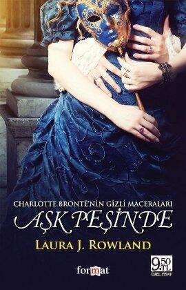 Aşk Peşinde: Charlotte Brontë'nin Gizli Maceraları