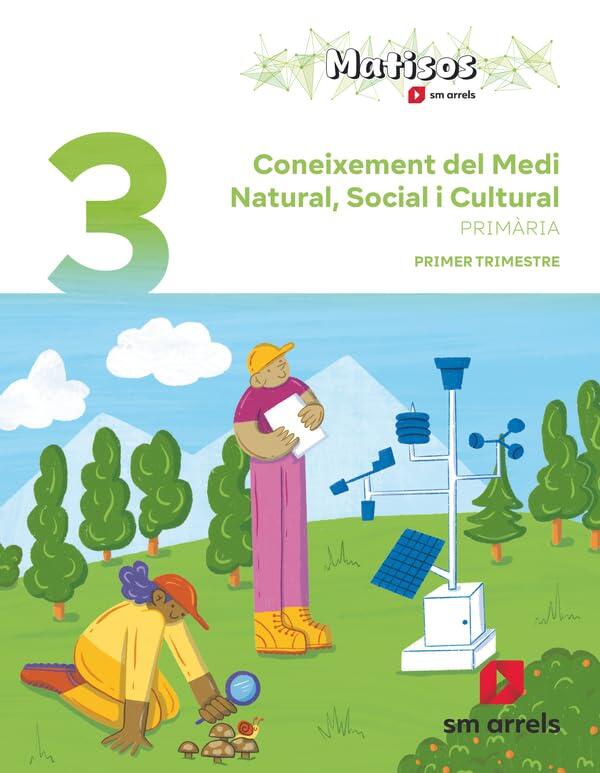 Coneixement del Medi Natural, Social i Cultural. 3 Primària. Trimestres. Matisos. Arrels