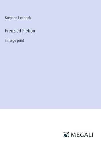 Frenzied Fiction: in large print