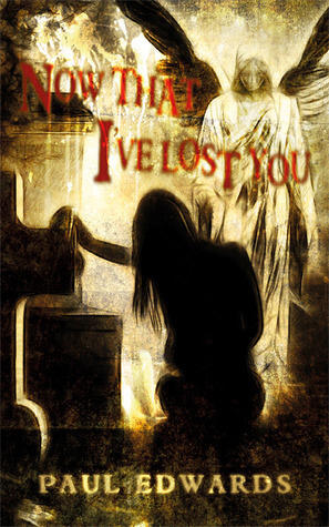 Now That I've Lost You