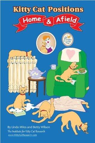 Kitty Cat Positions Home & Afield