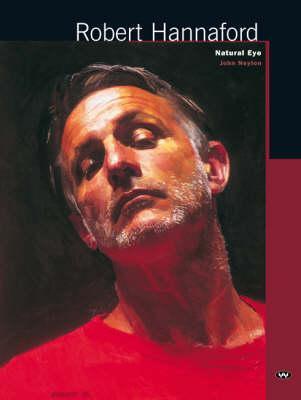 Robert Hannaford: Natural eye
