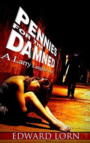 Pennies for the Damned: A Larry Laughlin Novel