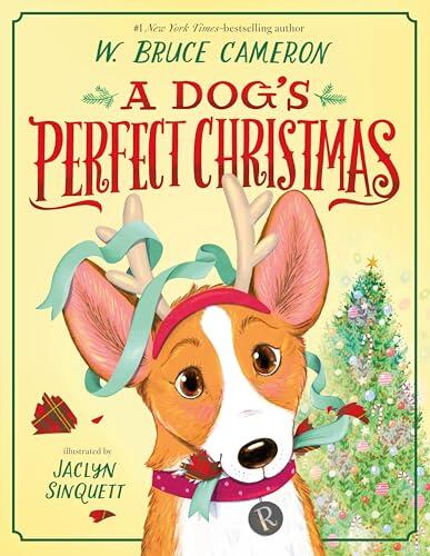 A Dog's Perfect Christmas: A Picture Book