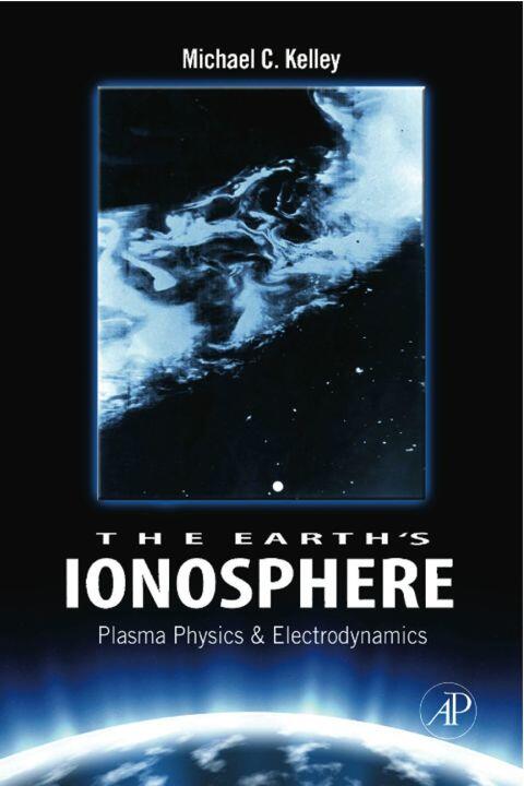 The Earth's Ionosphere: Plasma Physics and Electrodynamics