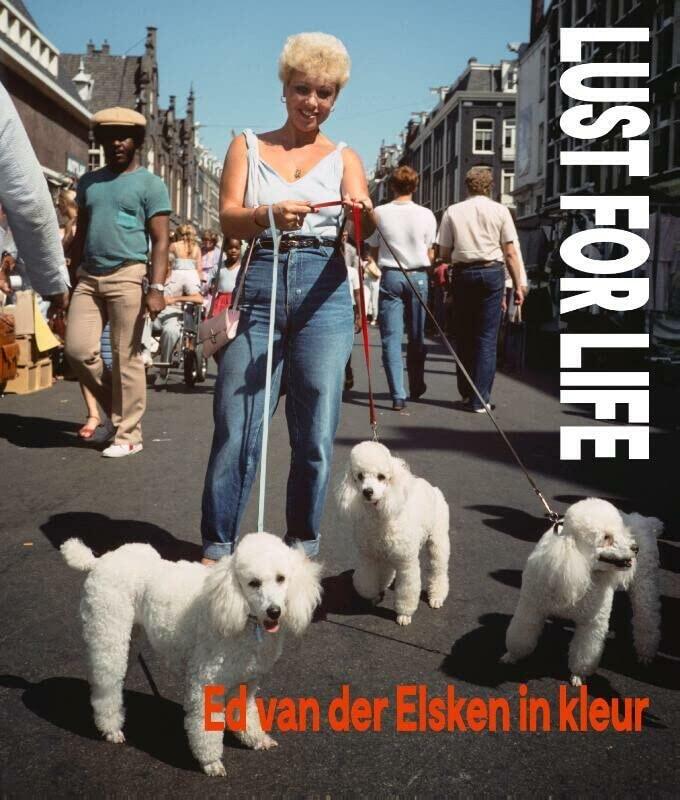 Lust for Life: Ed van der Elsken in kleur