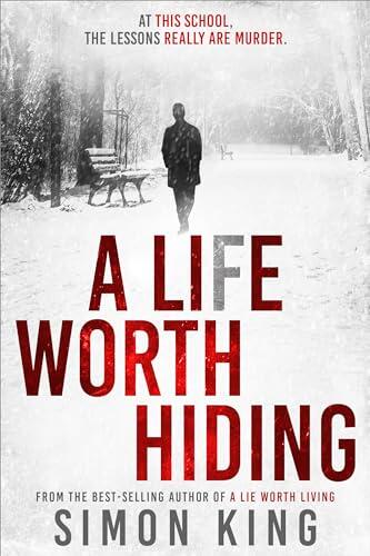 A Lie Worth Hiding: At this school, the lessons really are murder.