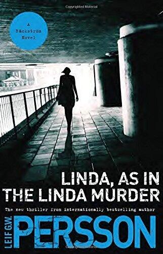 Linda, As in the Linda Murder: A Backstrom Novel (Vintage Crime/Black Lizard Original) by Leif GW Persson