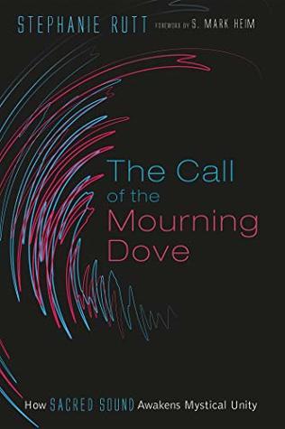 The Call of the Mourning Dove: How Sacred Sound Awakens Mystical Unity