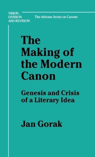 The Making of the Modern Canon: Genesis and Crisis of a Literary Idea (Ann Arbor Paperbacks)