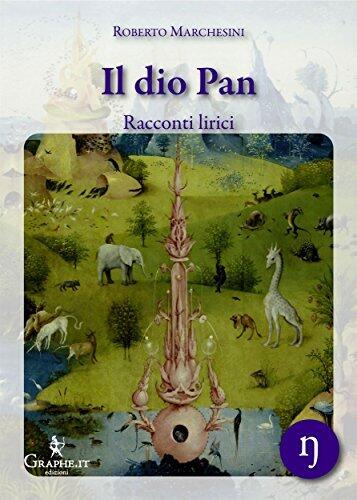 Il dio Pan (I quaderni di Animot Vol. 2)