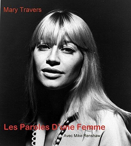 Mary Travers - A Woman's Words with Mike Renshaw: French language version