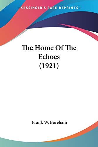 The Home of the Echoes