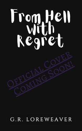 From Hell with Regret