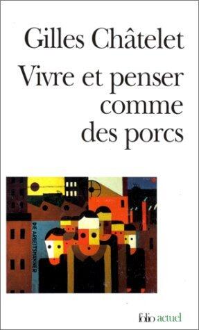 Vivre et penser comme des porcs: De l'incitation à l'envie et à l'ennui dans les démocraties-marchés