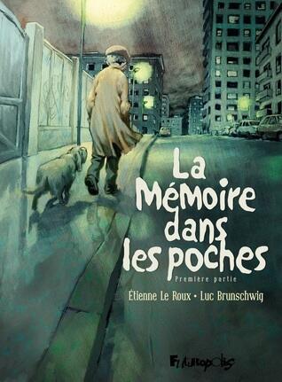 La Mémoire dans les Poches (Tome 1)