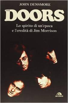 The Doors - Lo spirito di un'epoca e l'eredità di Jim Morrison