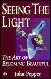 Seeing the Light: The Art of Becoming Beautiful