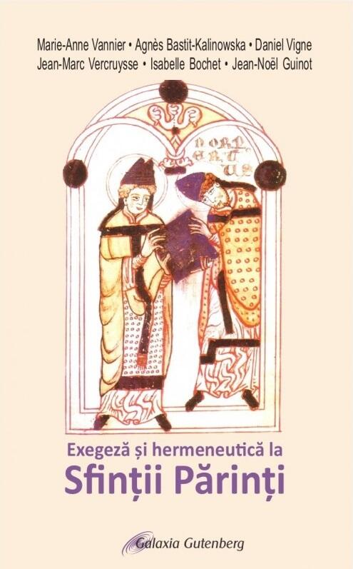 Exegeză şi hermeneutică la Sfinţii Părinţi