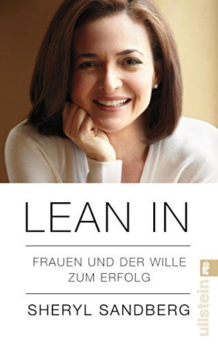 Lean In: Frauen und der Wille zum Erfolg