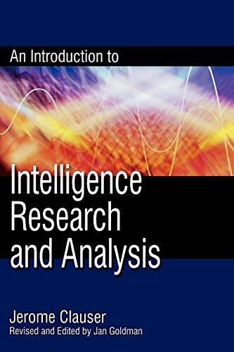 An Introduction to Intelligence Research and Analysis (Security and Professional Intelligence Education Series)