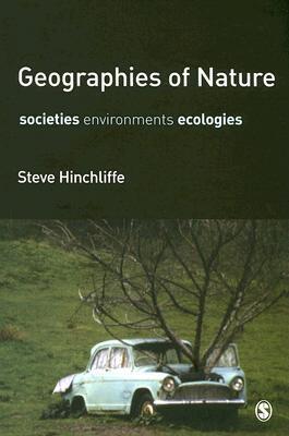 Geographies of Nature: Societies, Environments, Ecologies