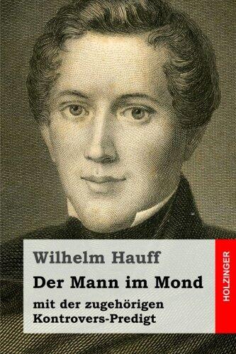 Der Mann im Mond: mit der zugehörigen Kontrovers-Predigt