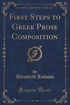 First Steps to Greek Prose Composition