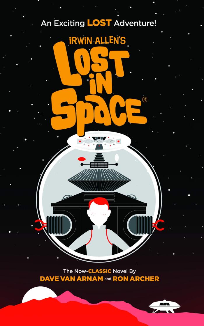 Irwin Allen's Lost in Space: The Original Novel Based on Television's Classic Sci-Fi Series.