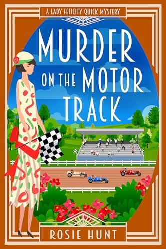 Murder on the Motor Track: A 1920s Cozy Mystery