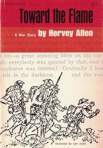 Toward the Flame: A Memoir of World War I