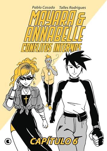 Mayara & Annabelle - Conflitos Internos - Capítulo 06