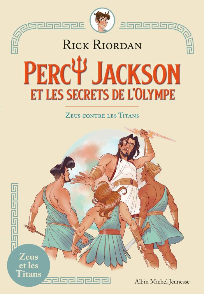 Percy Jackson et les secrets de l'Olympe - tome 2 : Zeus contre les Titans