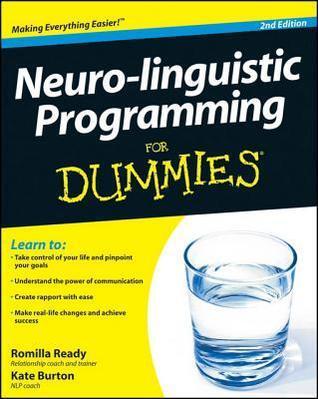 Neuro-Linguistic Programming for Dummies