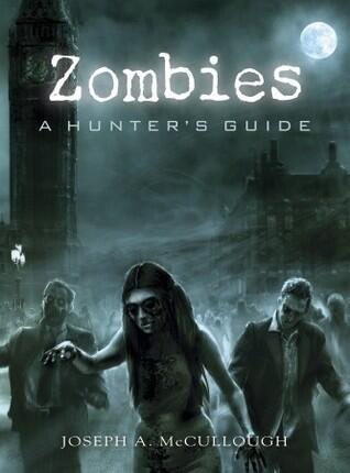 Zombies (A Hunter's Guide)