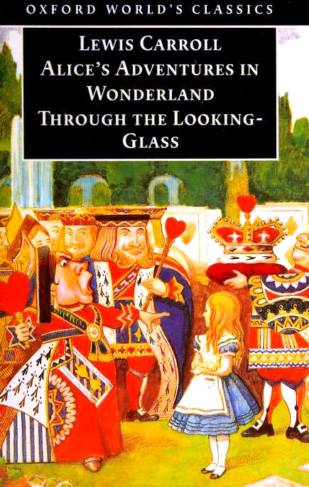 Alice's Adventures in Wonderland / Through the Looking-Glass