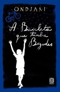 A Bicicleta que Tinha Bigodes