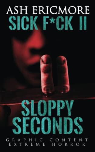 Sloppy Seconds: Extreme Horror