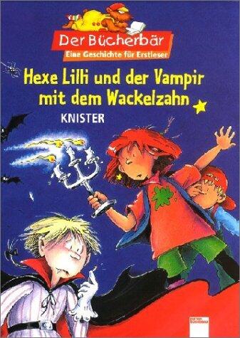 Hexe Lilli Und Der Vampir Mit Dem Wackelzahn