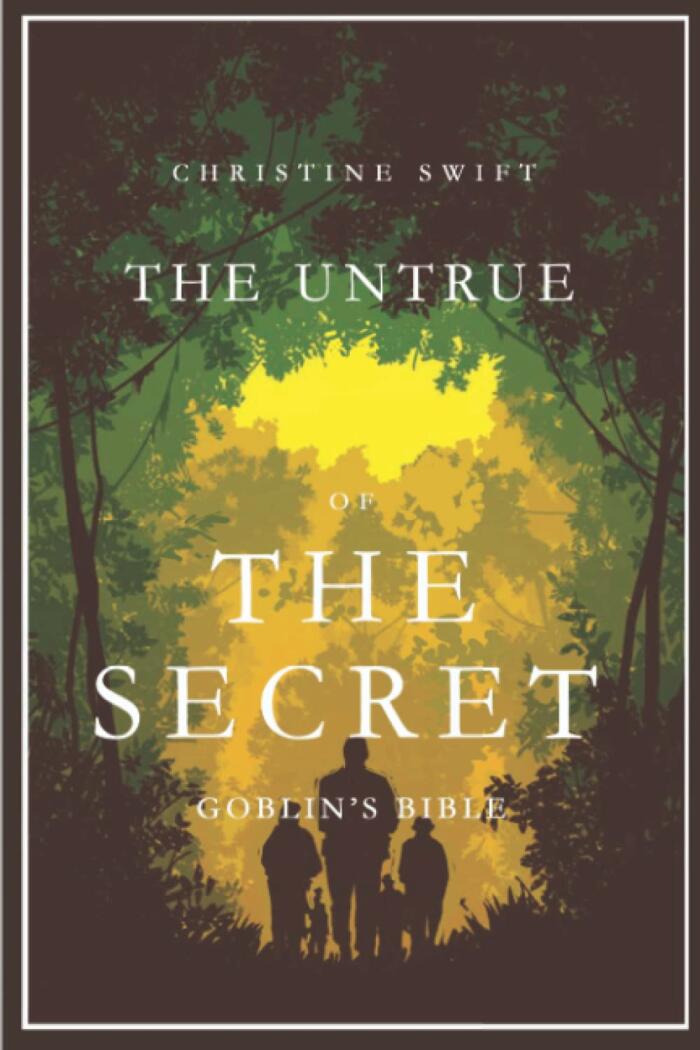 THE UNTRUE OF THE SECRET: GOBLIN'S BIBLE