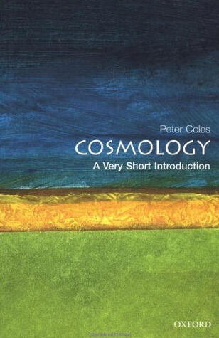 Cosmology: A Very Short Introduction