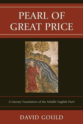 Pearl of Great Price: A Literary Translation of the Middle English Pearl