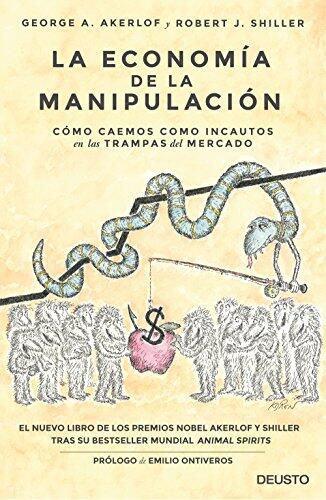 La Economía de la Manipulación: Cómo Caemos como Incautos en las Trampas del Mercado