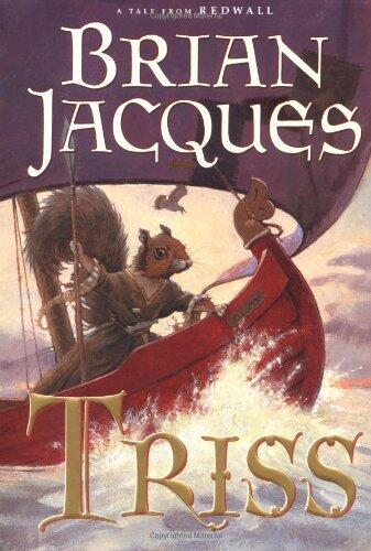 Triss: A Tale From Redwall