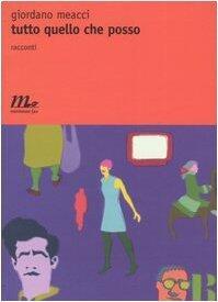 Tutto quello che posso: Racconti