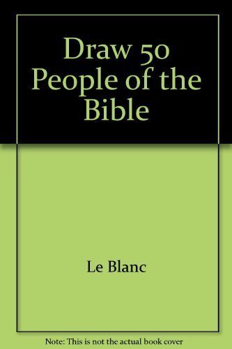 Draw 50 People from the Bible by Ames, Lee J. (1995) Hardcover