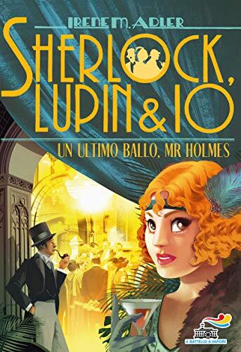 Un Ultimo Ballo, Mr Holmes