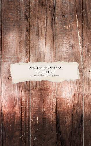 Sheltering Sparks