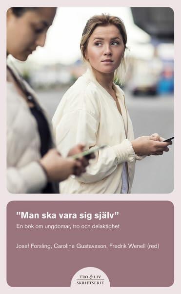 "Man ska vara sig själv" - En bok om ungdomar, tro och delaktighet